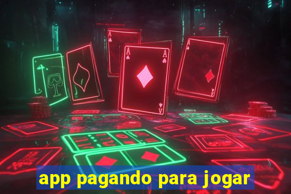 app pagando para jogar